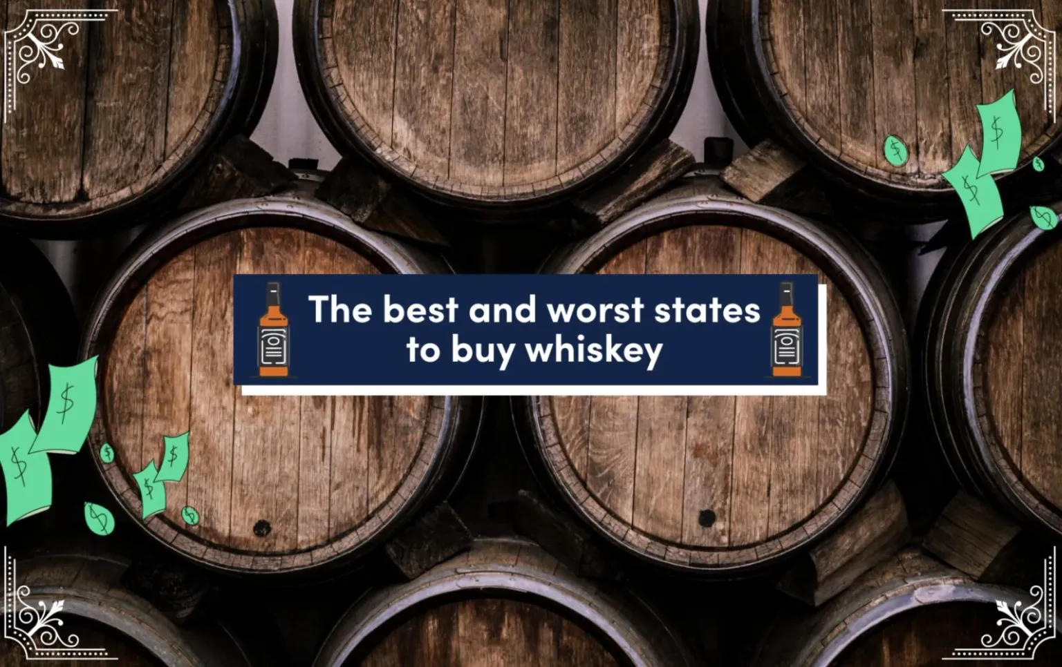 The Best and Worst USA States to Buy Whiskey Inside the Cask